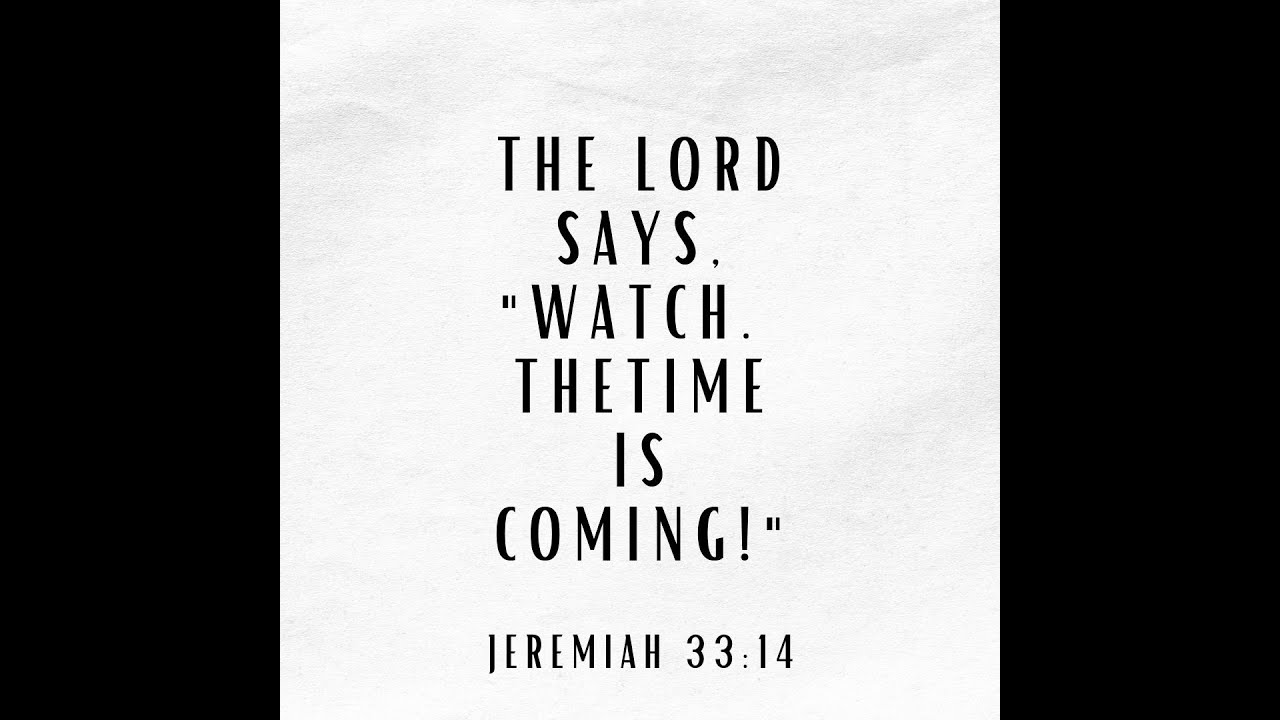 the-lord-says-watch-the-time-is-coming-restoration-lionofjudah