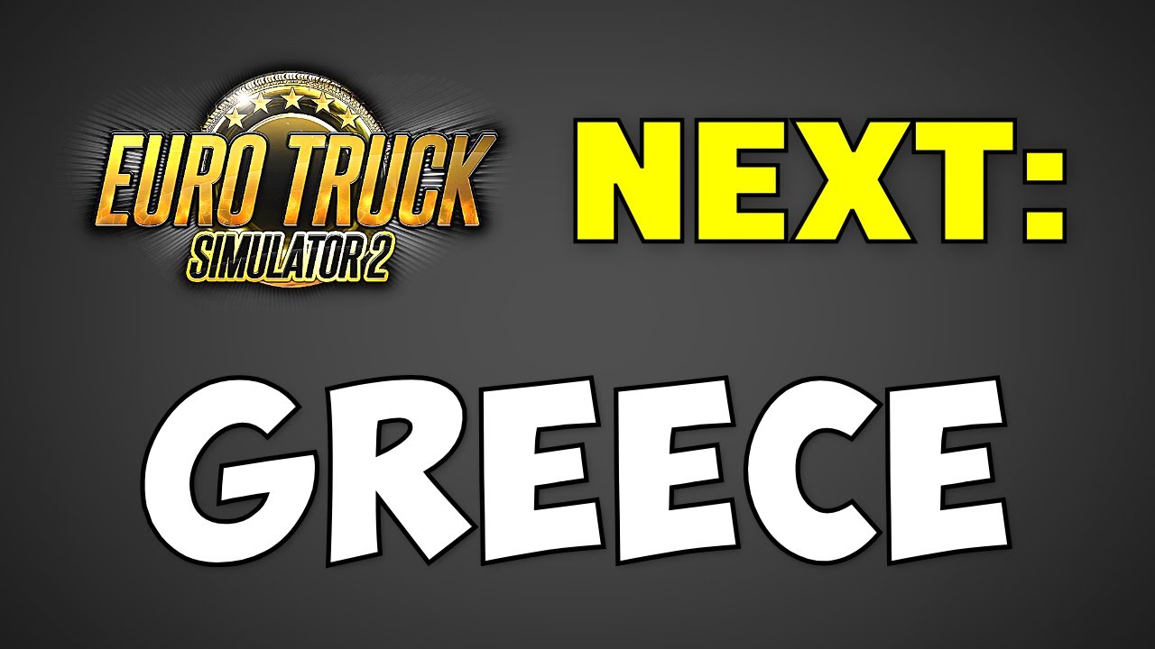 ETS2: GREECE DLC Update! Next Map DLC after West Balkans - YouTube