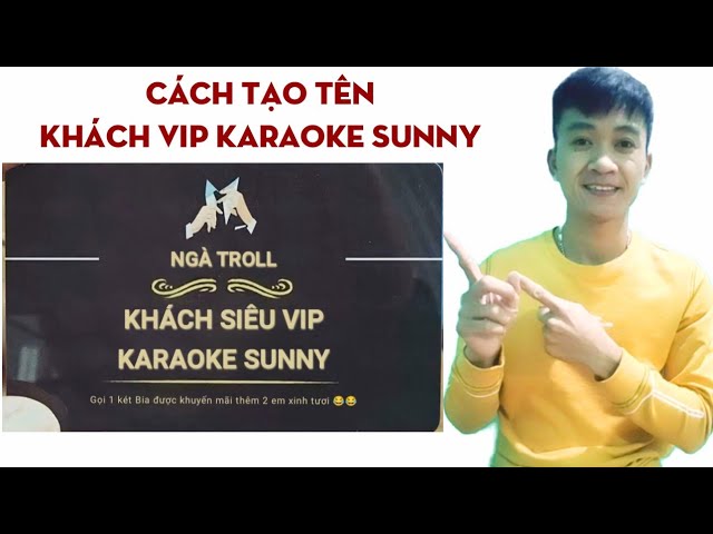 Cách Làm Thẻ Khách Vip Karaoke Sunny | Tạo Thẻ Khách Vip Karaoke Sunny Cực  Hot Tiktok - Youtube