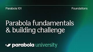 Parabola 101: Fundamentals & building challenge—Finance & accounting