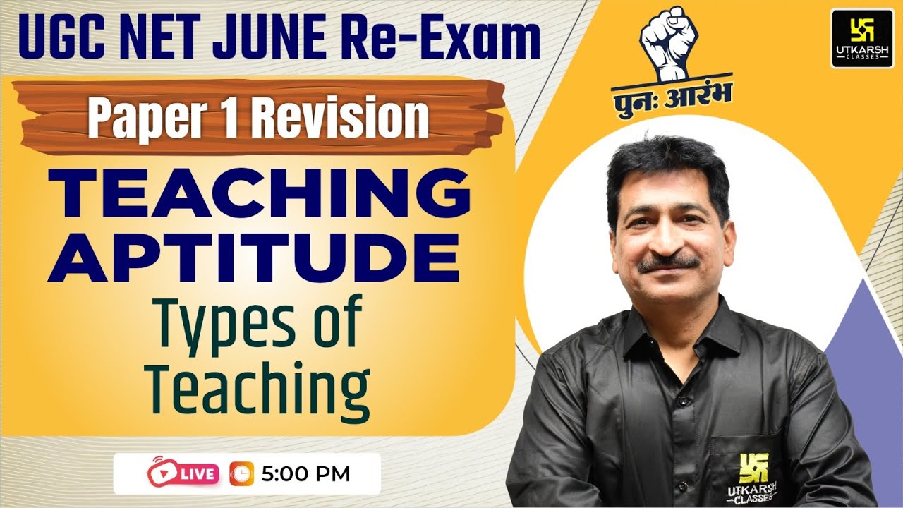 UGC NET June Re-Exam: Paper 1 Revision | Teaching Aptitude - Types of ...