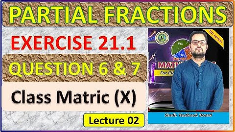 Exercise 21.1 Matric math new book Question 6 & 7 chapter 21.1 Partial Fractions #partialfractions