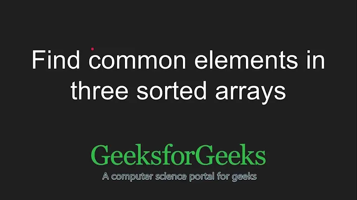 Find common elements in three sorted arrays | GeeksforGeeks