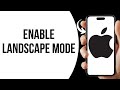 How to use landscape mode on iPhone ?