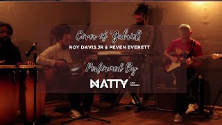 NATTY & FRIENDS COVER GABRIEL (Roy Davis Jr. & Peven Everett)