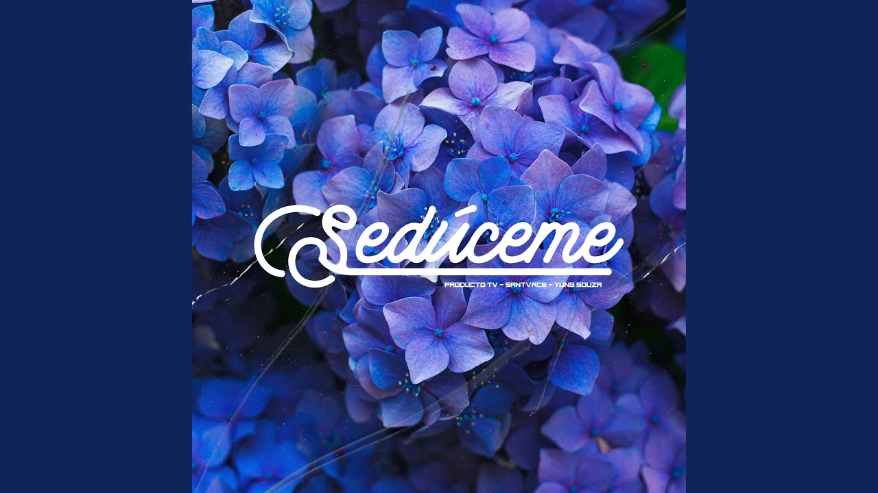 Watch Sedúceme on YouTube Watch Sedúceme on YouTube