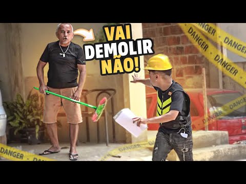 VIM DEMOLIR SUA CASA – PEGADINHA