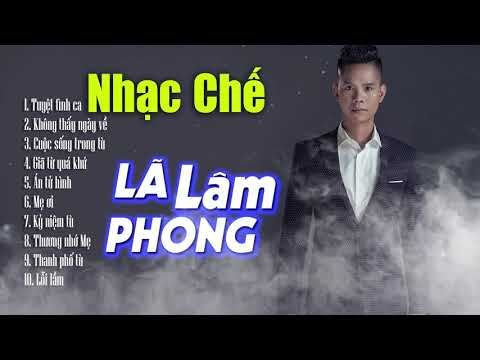 Video Liên Khúc Nhạc Chế Trong Tù - Lã Phong Lâm - youtube