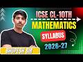 MATHEMATICS SYLLABUS 2026-27 || CL-10TH ICSE || BY- BHUPESH SIR@ProblemsBeater