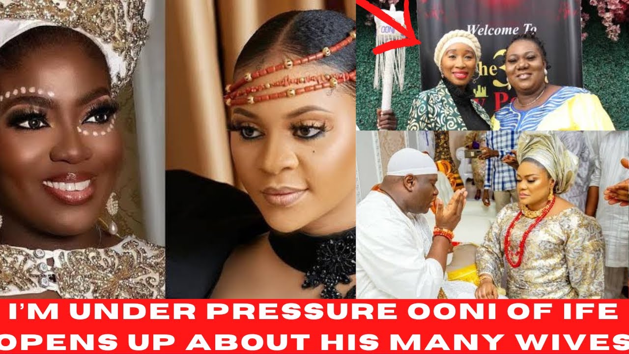 TRUTH REVEALED!! Why The Ooni Of Ife Is Marrying Many Wives. The Palace