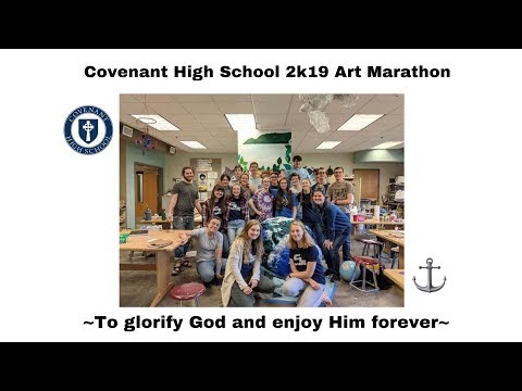 Covenant High School 2k19 Art Marathon!