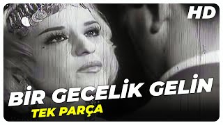 Bir Gecelik Gelin - Eski Türk Filmi Tek Parça
