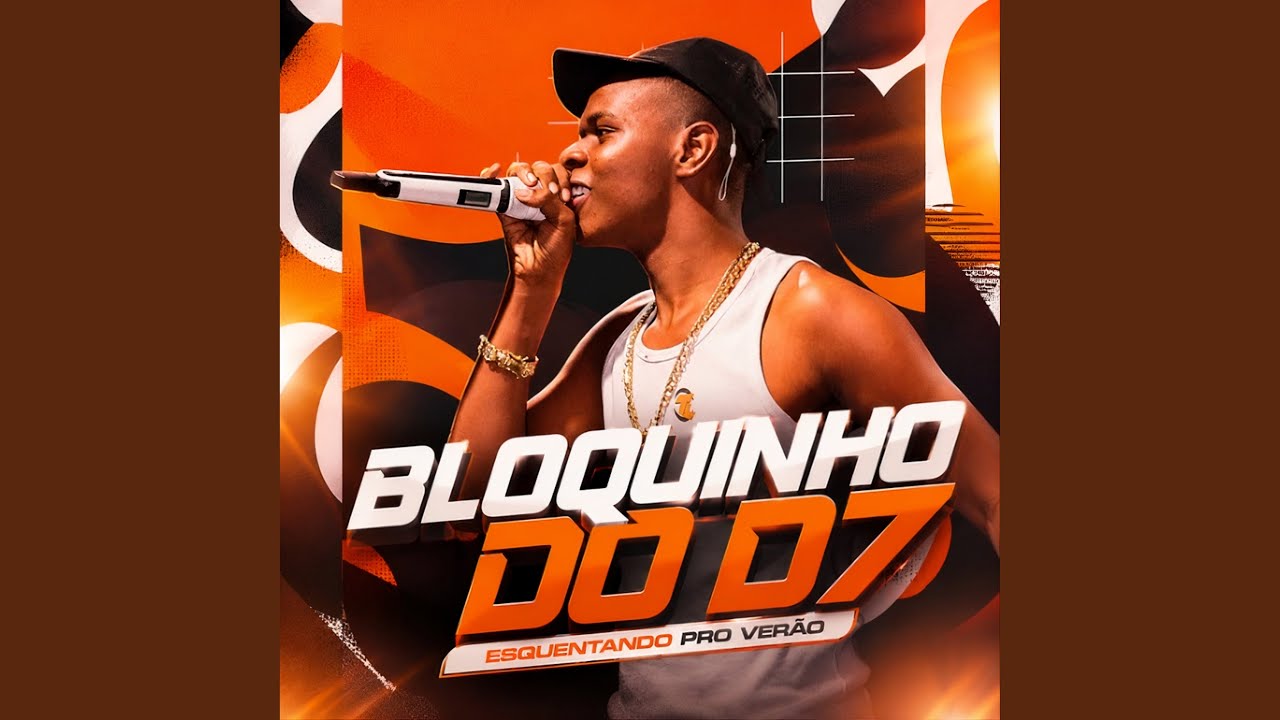 Bloquinho do D7 - Esquentando pro Verão
