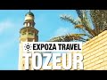 Tozeur (Tunisia) Vacation Travel Video Guide