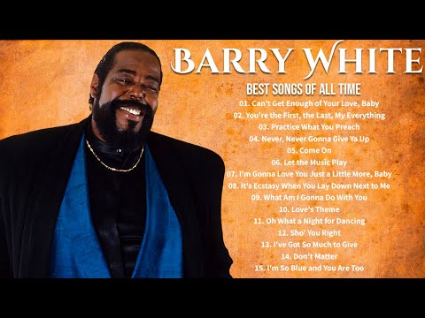 Barry White Greatest Hits 💕 70s 80s 90s Soul Classics