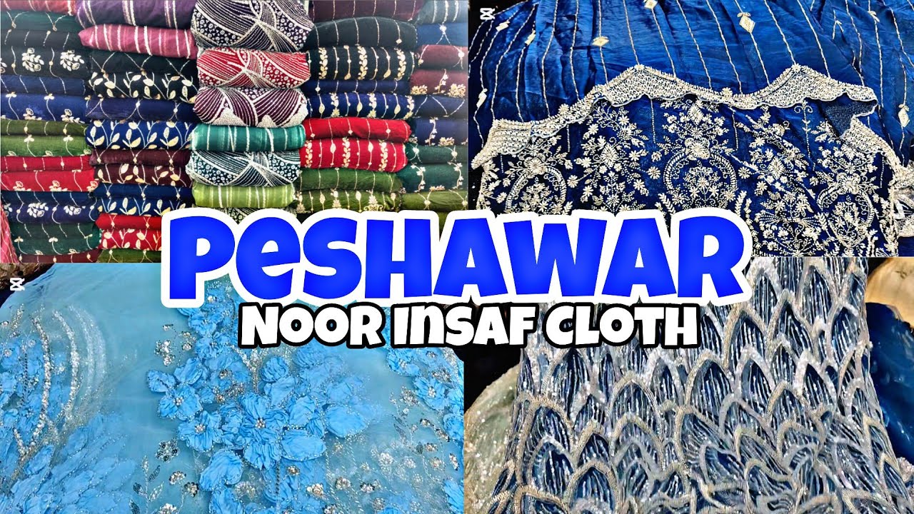 Noor Insaf Cloth Shafi Cloth Market Peshawar