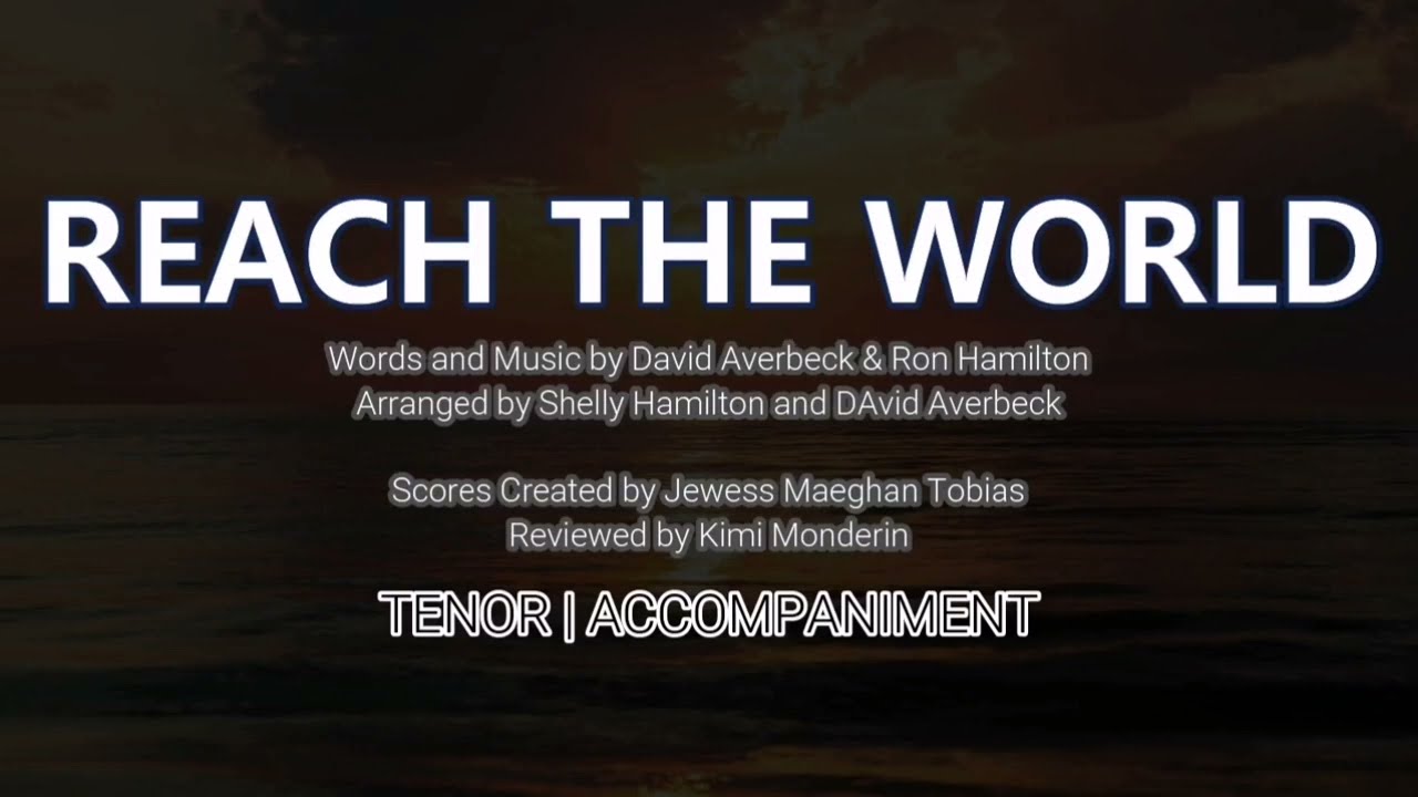 Reach the World | Tenor | Vocal Guide by Bro. Charlie Mendoza