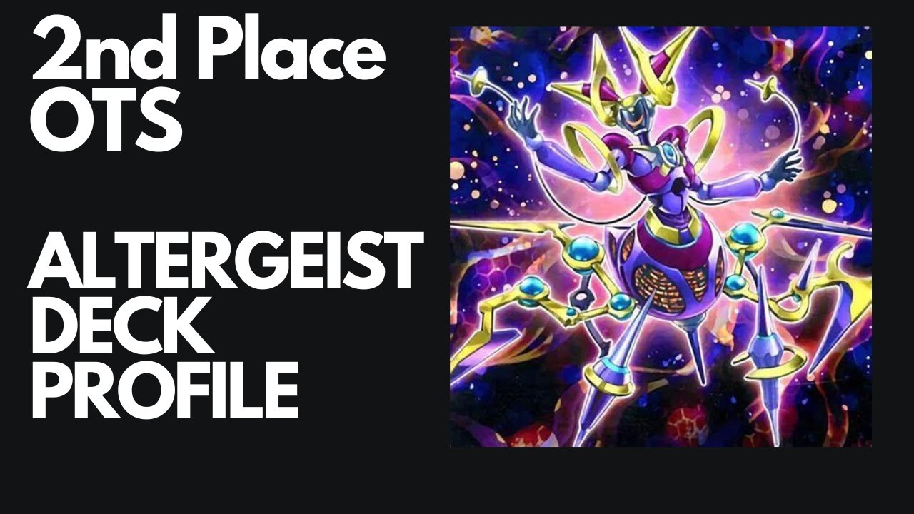 2ND PLACE ALTERGEIST DECK PROFILE! (OTS JULY 2020) Yu-Gi-Oh!!