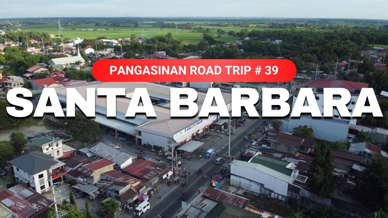 SANTA BARBARA Pangasinan Road Trip No. 39 Driving Tour Aerial View