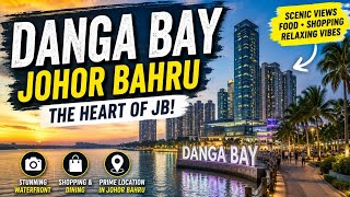 Exploring Danga Bay 2026 | Johor Bahru's Stunning Seaside Destination