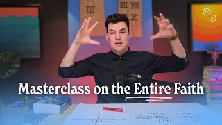 46 Minutes to Understand the Entire Catholic Faith (Masterclass)