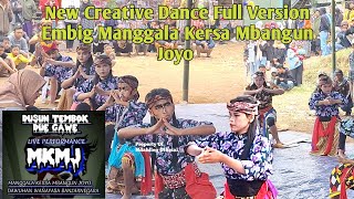 New Creative Dance Full Version || Embig Manggala Kersa Mbangun Joyo || Live Benteng Timur