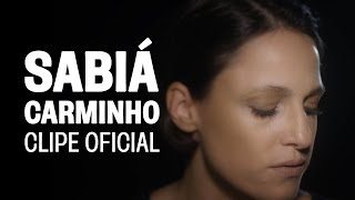 Carminho - Sabiá (Clipe Oficial) chords