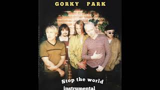 Gorky Park - Stop The World '1996' (Original instrumental, Оригинальный инструментал)