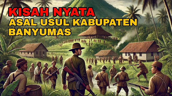 ASAL USUL KABUPATEN BANYUMAS | SEJARAH RAKYAT JAWA TENGAH | SANG LEGENDA NUSANTARA