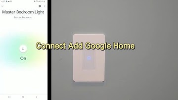 Smart Switch Connection Add Google Home Tutorial