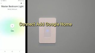 Smart Switch Connection Add Google Home Tutorial