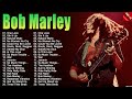 The Best Of Bob Marley - Bob Marley Greatest Hits Full Album - Bob Marley Reggae Songs