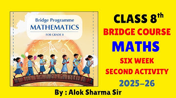 Class 8th Bridge Program Course | Week 6 Activity 2 | Class 8th Maths NCERT