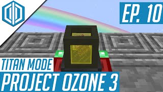 Famous Project Ozone 3 Titan Mode - Ep 10 - Dank Null (Modded Minecraft Skyblock) Wealth