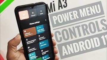 POWER MENU CONTROLS | ANDROID 11 | MI A3 | ANDROID ONE | COMPLETE FEATURES | HINDI |
