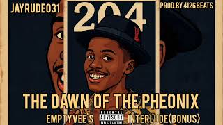 THE DAWN OF THE PHEONIX (PROD.BY 4126 BEATS) - JAYRUDE031 (OUTRO)