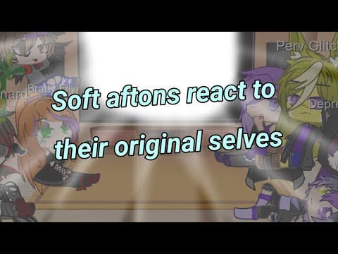 Soft Aftons react to their original selves /+opposite Virgil\\ {virgil afton au} ((my au))