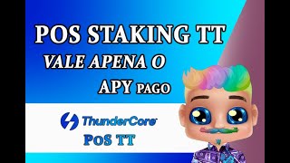 Thundercore PoS staking TT - Carteira TTwallet PoS - Rendimento em APY