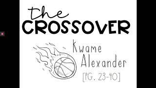 The Crossover PT. 2 Read Aloud Audiobook (Pg. 23-40) by Kwame Alexander