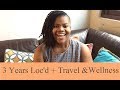 3 Year Locaversary: Locs, Travel, Wellness Update