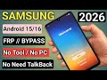 New Method 2026 || All Samsung FRP Bypass Android 15/16 || No Need PC - No Need Frp Tool