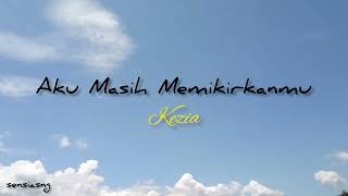 Aku Masih Memikirkanmu - Kezia (lirik lagu)