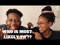 Who is most likely to? | MoTee