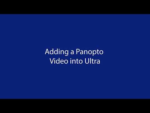 Adding a Panopto Video in Ultra