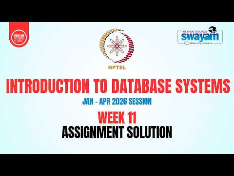 NPTEL DBMS Week 11 Assignment Answers 2026 | Introduction to Database Systems (Jan-Apr)