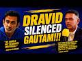 Finally RAHUL DRAVID SILENCED GAMBHIR !! 
