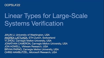 [OOPSLA] Linear types for large-scale systems verification