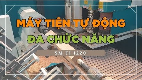 Máy tiện tự động đa chức năng – SM TJ 1220 | Quốc Duy