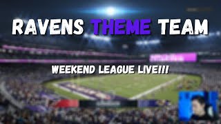 RAVENS THEME TEAM IN THE WEEKEND LEAGUE! LIVE!!!