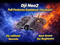 DJI Neo2 Full Features Explained! Must Watch! #dji #drone #djineo2 #review